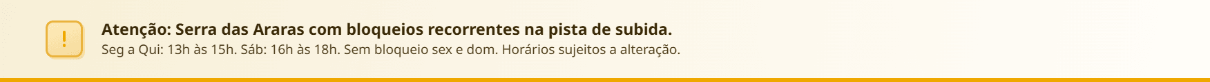 Aviso de interdição - Serra das Araras